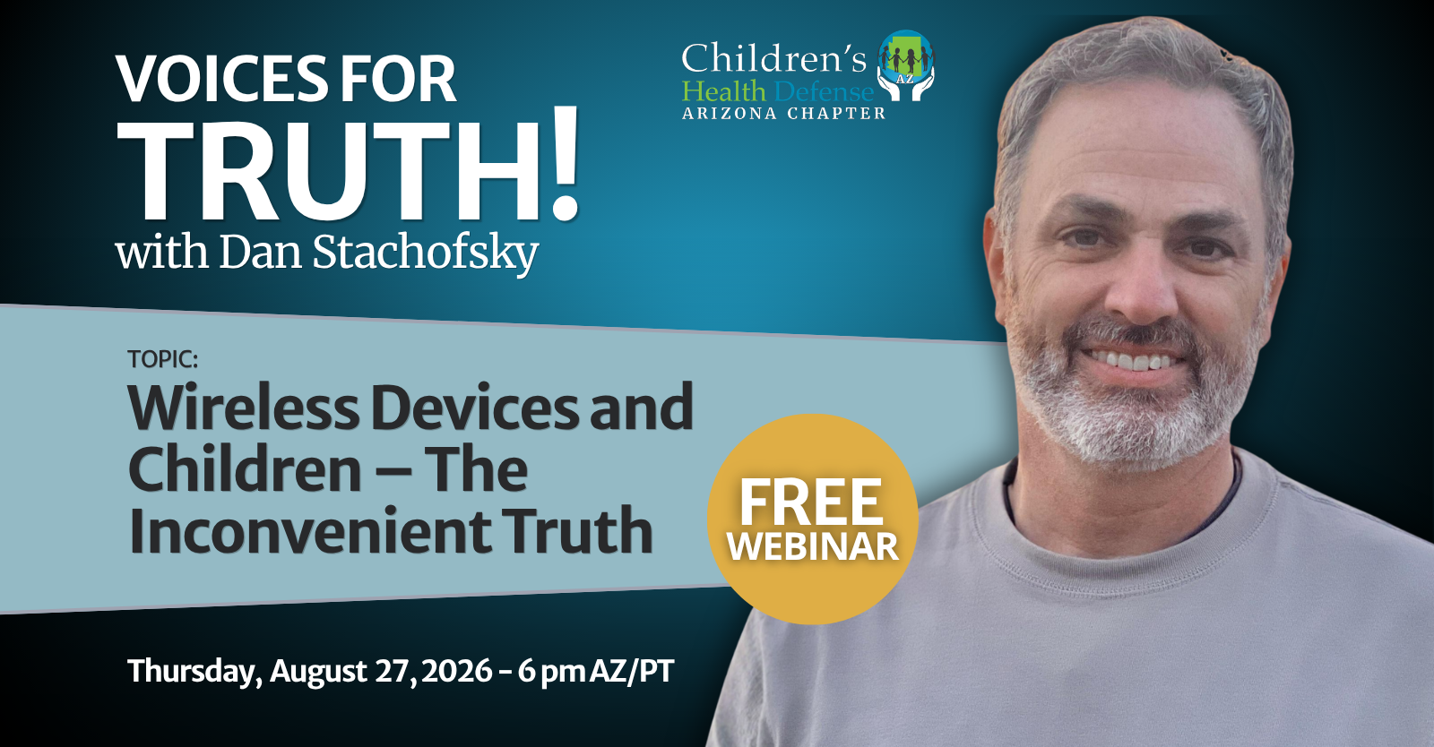 Voices for Truth! - Wireless Devices and Children: The Inconvenient Truth with Dan Stachofsky
